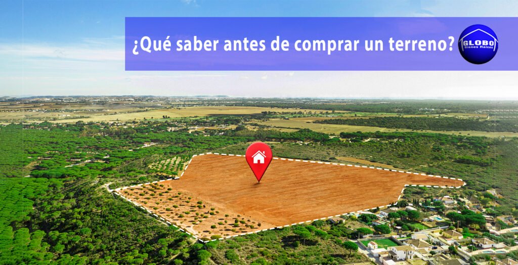Que considerar antes de comprar un terreno