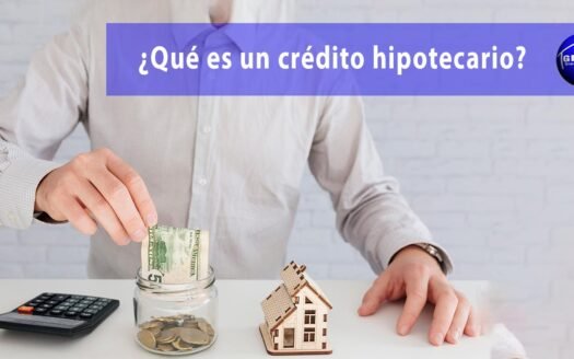 Tipos de creditos hipotecarios para poder adquirir bienes inmuebles