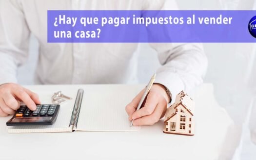 Impuestos que se pagan al vender una casa